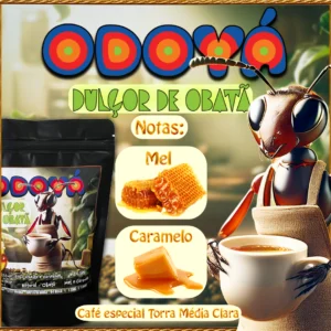 Odoyá Cafés - Dulçor de Obatã - Notas Sensoriais